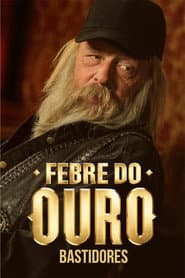 Poster for Febre do Ouro: Bastidores