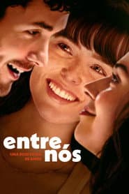 Pôster de Entre Nós: Uma Dose Extra de Amor