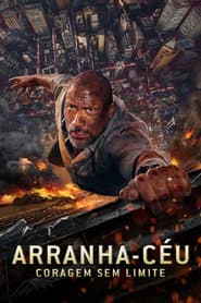 Poster for Arranha-Céu: Coragem Sem Limite