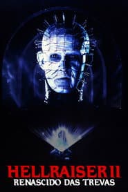 Poster for Hellraiser II: Renascido das Trevas