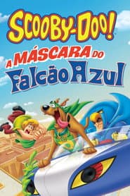 Poster for Scooby-Doo! A Máscara do Falcão Azul