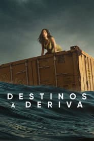 Pôster de Destinos à Deriva