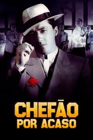 Poster for Chefão por Acaso