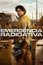 Poster for Emergência Radioativa
