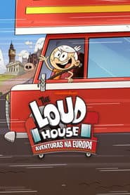Pôster de The Loud House: Aventuras na Europa
