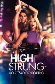 Pôster de High Strung: Ao Ritmo do Sonho