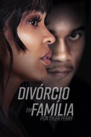 Poster for Divórcio em Família, por Tyler Perry