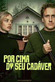 Pôster de Por Cima do seu Cadáver