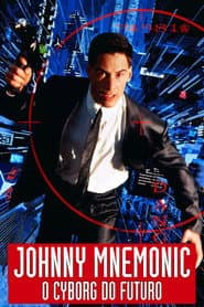 Póster de Johnny Mnemonic, o Cyborg do Futuro