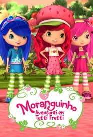 Pôster de Moranguinho: Aventuras em Tutti-Frutti