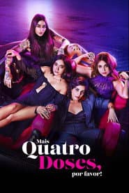 Poster for Mais Quatro Doses, Por Favor!