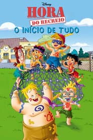 Pôster de Hora do Recreio: O Início de Tudo