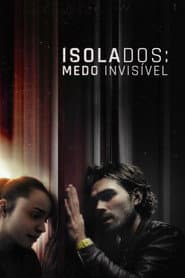 Pôster de Isolados: Medo Invisível