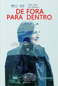 Poster for De Fora para Dentro