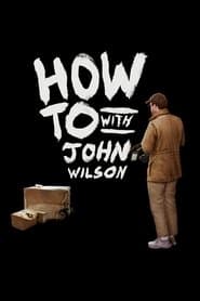 Pôster de How To with John Wilson