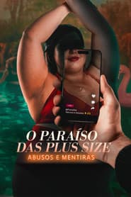 Pôster de O Paraíso das Plus Size: Abusos e Mentiras