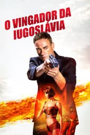 Pôster de O Vingador da Iugoslávia