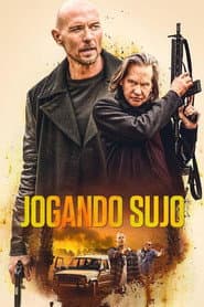 Pôster de Jogando Sujo