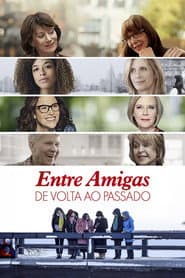Pôster de Entre Amigas: De Volta ao Passado