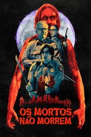 Póster de Os Mortos Não Morrem
