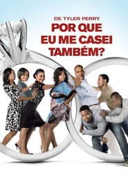 Póster de Por Que Eu Me Casei Também?