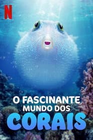 Pôster de O Fascinante Mundo dos Corais
