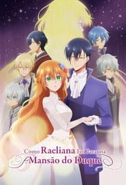 Poster for Como Raeliana Foi Parar na Mansão do Duque