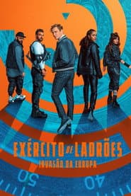 Poster for Exército de Ladrões: Invasão da Europa