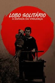 Affiche de Lobo Solitário - A Espada da Vingança