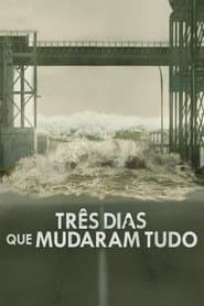 Poster for Três Dias que Mudaram Tudo