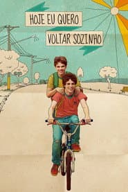 Poster for Hoje Eu Quero Voltar Sozinho
