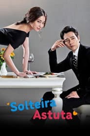 Poster for Solteira Astuta