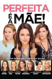 Affiche de Perfeita é a Mãe!