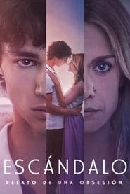 Poster for Escándalo, relato de una obsesión