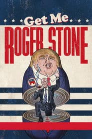 Affiche de Get Me Roger Stone