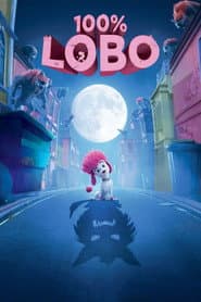 Poster for 100% Lobo