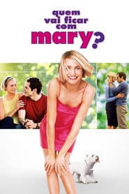Póster de Quem Vai Ficar com Mary?
