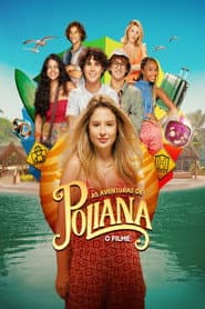 Pôster de As Aventuras de Poliana: O Filme