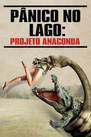 Pôster de Pânico no Lago: Projeto Anaconda
