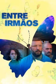 Poster for Entre Irmãos
