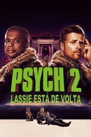 Póster de Psych 2: Lassie está de Volta