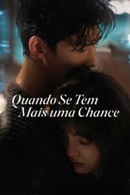 Poster for Quando Se Tem Mais uma Chance