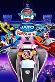 Affiche de Patrulha Canina: Jato ao Resgate