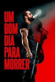 Affiche de Um Bom Dia Para Morrer
