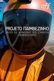 Pôster de Projeto Itaimbezinho – Salto De Wingsuit Do Cânion Itaimbezinho