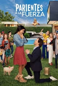 Poster for Parientes a la Fuerza
