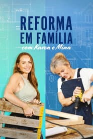 Poster for Reforma em Família com Karen e Mina