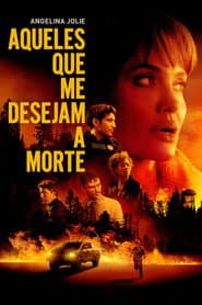 Poster for Aqueles Que Me Desejam a Morte