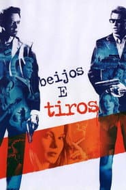 Pôster de Beijos e Tiros