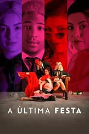 Poster for A Última Festa